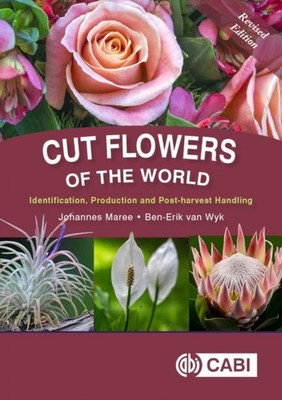 CUT FLOWERS OF THE WORLD REV ED by Johannes University of Johannesburg, South