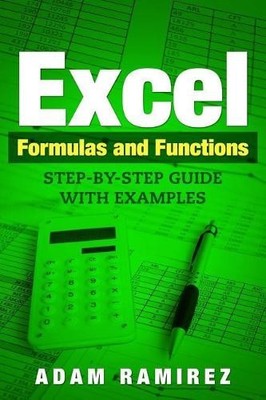 Adam Ramirez Excel Formulas and Functions (Taschenbuch)
