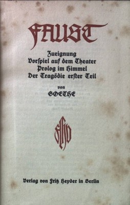 Faust: Zueignung, Vorspiel auf dem Theater, Prolog im Himmel, Der Tragödie erste