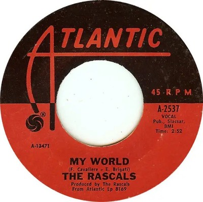 The Rascals People Got To Be Free / My World Vinyl Single 7inch Atlantic