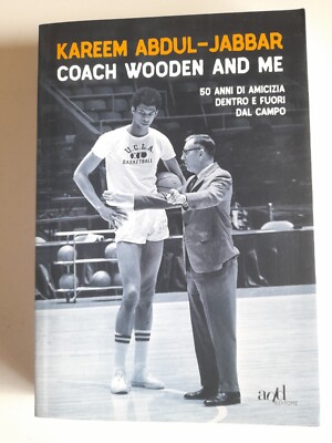 Coach Wooden and me - Kareem Abdul Jabbar - Hinzufügen Ed.-2017