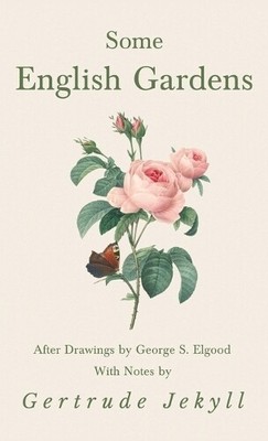 Gertrude Jekyll Some English Gardens - After Drawings by  (Hardback) (UK IMPORT)