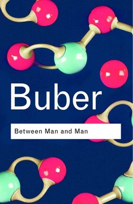 Between Man and Man (Routledge Classics)