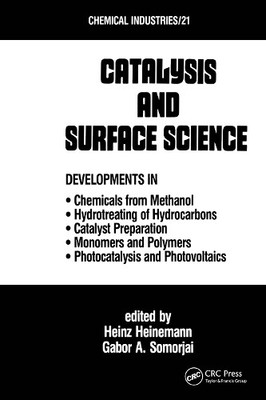 Catalysys and Surface Science by Heinz Heinemann, Gabor A. So... - 9780824773281
