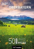 Oberbayern | 50 Tipps Abseits Der Ausgetretenen Pfade | Michaela Urban | Buch