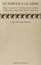 Worte und Waffen. Essays über Krieg und Gewalt in Kultur und Literatur degl