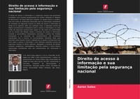 Aaron Salau | Direito De Acesso à InformaçãO E Sua LimitaçãO Pela SegurançA...