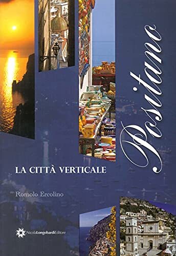 9788880902928 Positano la città verticale - Romolo Ercolino,Angelo Pesce