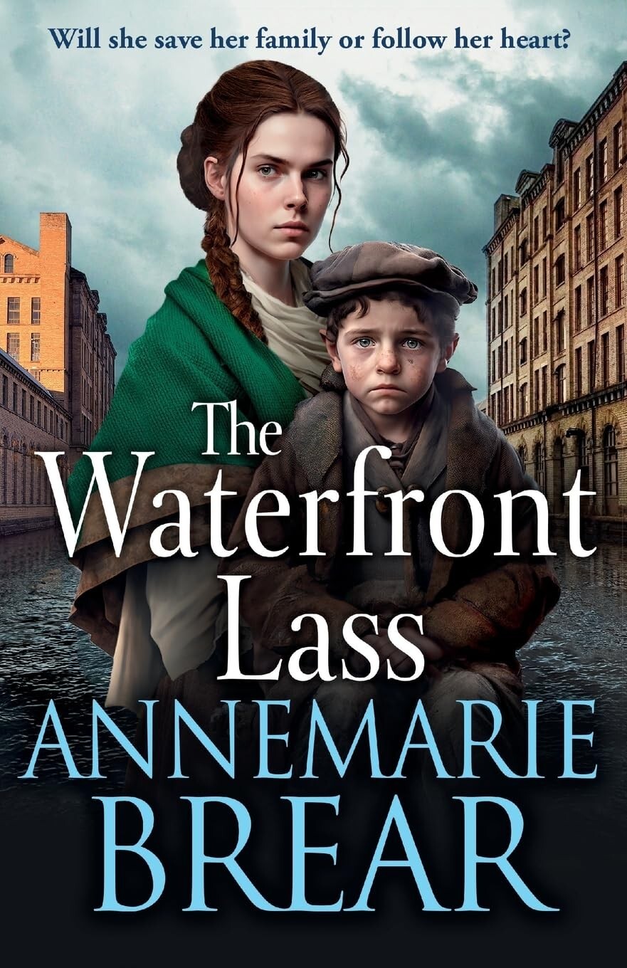 AnneMarie Brear The Waterfront Lass: A gritty historical saga Book New Novel