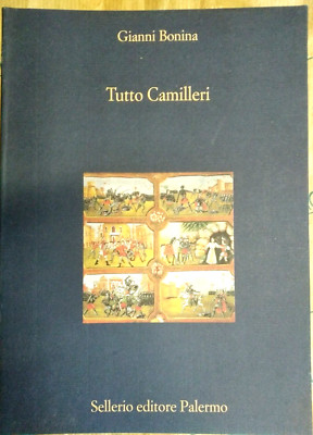 TUTTO CAMILLERI - GIANNI BONINA - SELLERIO EDITORE
