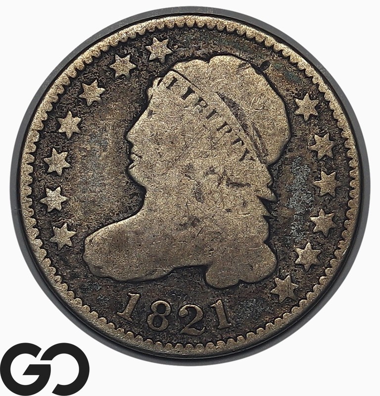 1821 Capped Bust Dime, Large Date Variety, Scarce