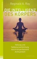 Die Intelligenz Des KöRpers | Buch | 9783864101380