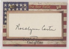2018 The Bar Pieces of Past Hybrid Edition 1/1 Rosalynn Carter Auto 7ov