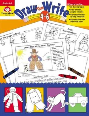 Draw...Then Write, Grades 4-6 - Paperback By Evan Moor - GOOD