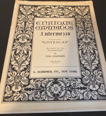 Goyescas Granados For Piano -Intermediate- INTERMEZZO -from Opera  Goyescas-Excl