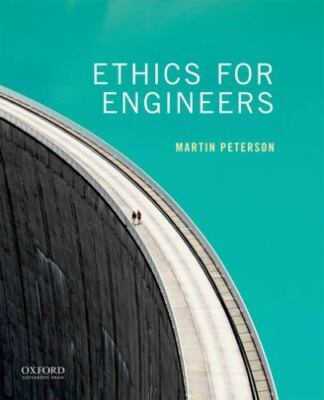 Ethics for Engineers 9780190609191 by Peterson, Martin