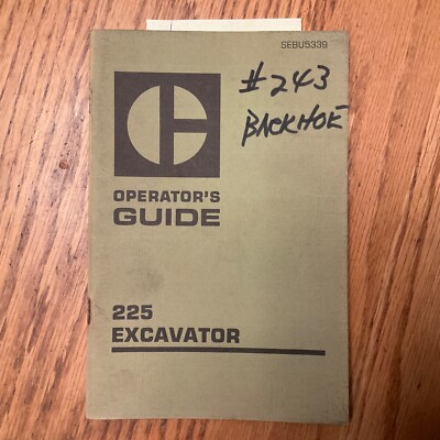 CAT Caterpillar 225 OPERATION MANUAL EXCAVATOR OPERATORS GUIDE BOOK BACKHOE