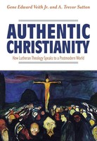 Gene Edward Veith | Authentic Christianity | Taschenbuch | Englisch (2017)