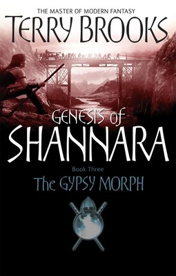 The Gypsy Morph | Genesis of Shannara Book Three | Terry Brooks | Englisch