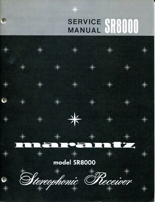 Vintage Marantz Model SR-8000 Stereophonic Receiver Service Manual