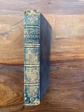 My Study Windows by James Russell Lowell 1909 Hardback 