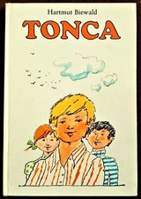 1987 Ostalgie Buchfink Kinderbuch: TONCA von Hartmut Biewald illustriert Müller