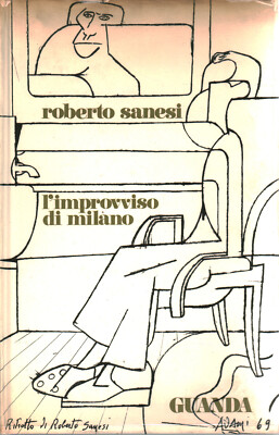 L'improvviso di Milano - Roberto Sanesi (Guanda) [1969]