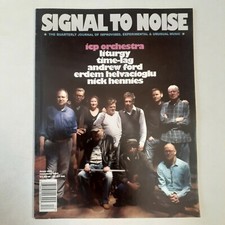 Signal To Noise ICP Orchestra Liturgy Time-Lag Andrew Ford Nick Hennies Music F