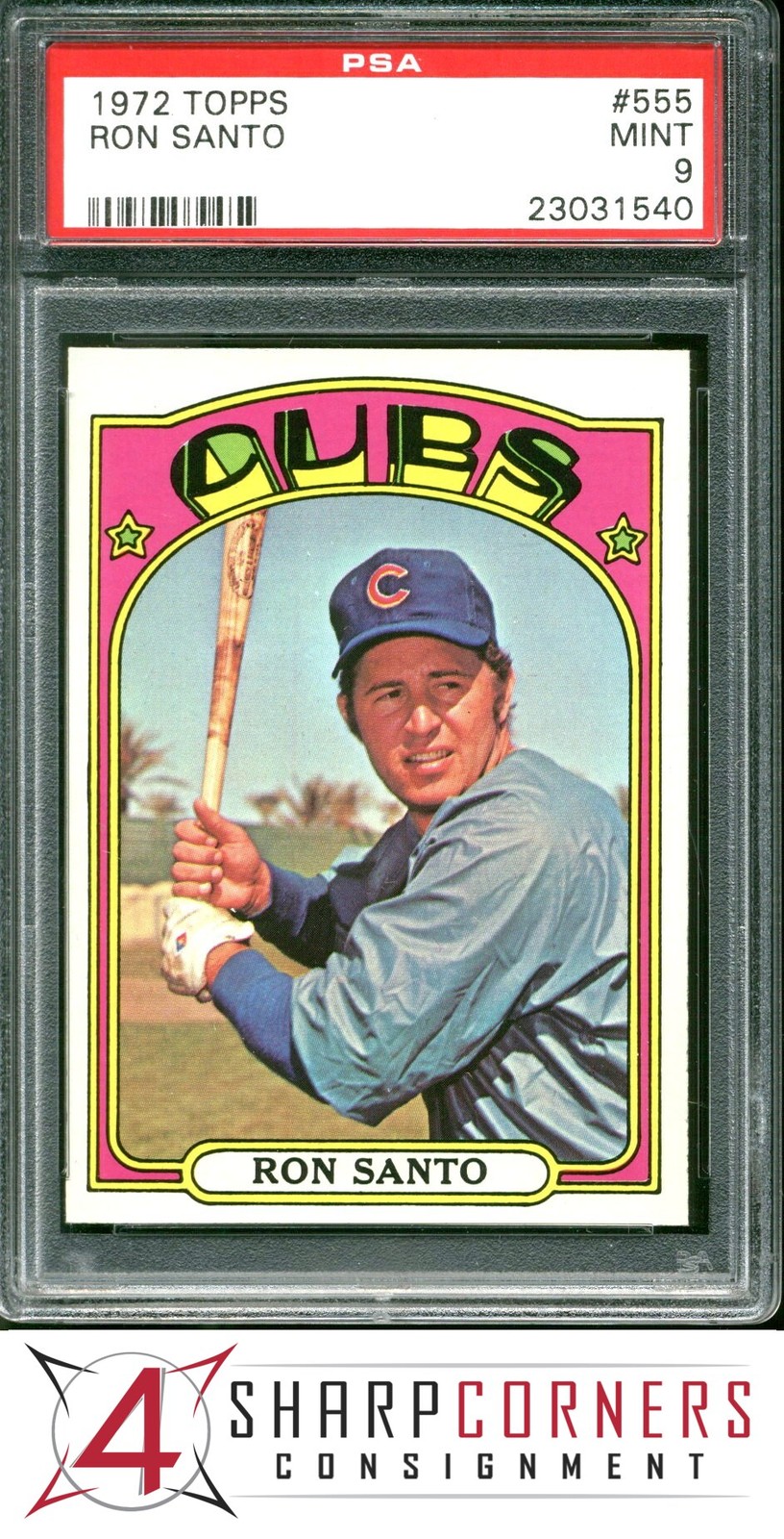1972 TOPPS #555 RON SANTO CUBS HOF PSA 9 SET BREAK