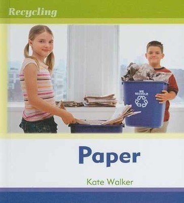 Paper (Recycling) - Library Binding, by Walker Kate - Very Good j