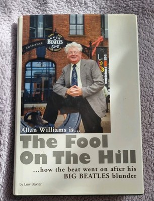 Beatles Manager Allan Williams Fool on the Hill HB Book Big Beatles Blunders