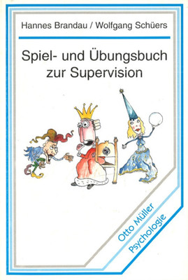 Spiel- und Übungsbuch zur Supervision von Hannes Brandau (1995, Taschenbuch)