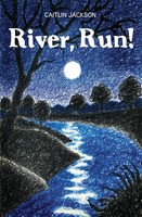 Caitlin Jackson | River, Run! | Taschenbuch | Englisch (2021) | Atmosphere Press