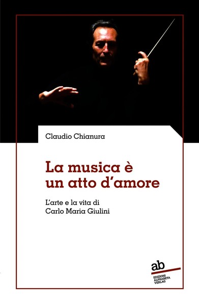 La Musica è Un Atto D'amore | L'arte E La Vita Di Carlo Maria Giulini | Chianura-image