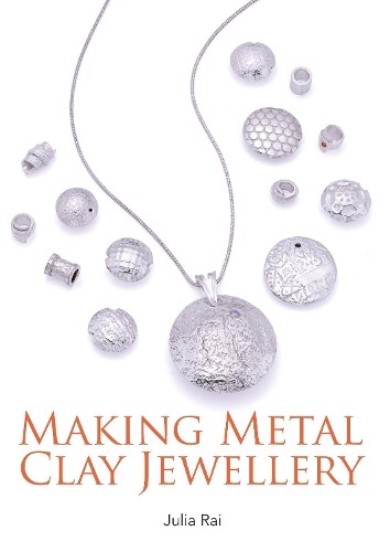 Thumbnail - Julia Rai Making Metal Clay Jewellery (taschenbuch)