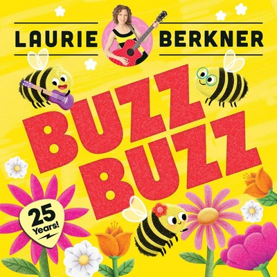 Laurie Berkner Buzz Buzz (25th Anniversary Edition) (CD) (US IMPORT)