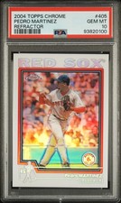 2004 TOPPS CHROME REFRACTOR #405 PEDRO MARTINEZ PSA 10