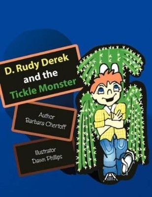 Barbara Chertoff D. Rudy Derek and the Tickle Monster (Taschenbuch)