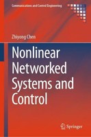 Nonlinear Networked Systems And Control Zhiyong Chen