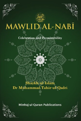 Mawlid Al-Nabi: Feier und Erlaubnis - Hardcover NEU Tahir-ul-Qadri, 14