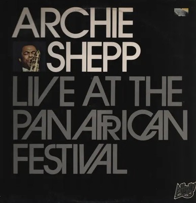 Archie Shepp Live At The Panafrican Festival NEAR MINT Affinity Vinyl LP