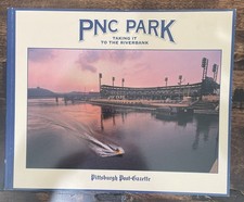 &ldquo;PNC Park Taking it to the Riverbank&rdquo; By Pittsburgh Post-Gazette 2001