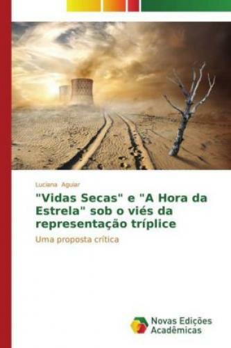 Thumbnail - vidas Secas E "a Hora Da Estrela" Sob O Viés Da Representação