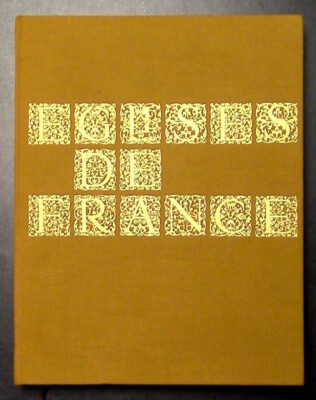 Eglises de France Band IIb: Auvergne, Limousin, Bourbonnais, Laffont 1973