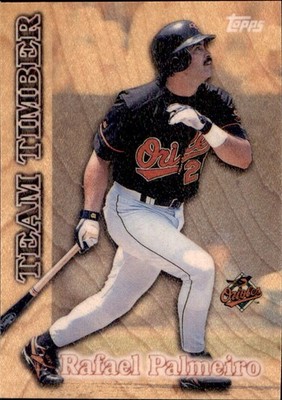 1997 Topps Team Timber #TT8 Rafael Palmeiro BALTIMORE ORIOLES