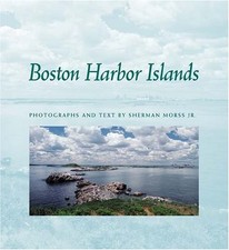 Boston Harbor Islands (New England Landmarks) by Morss  Sherman