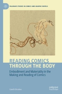 Reading Comics Through The Body by Gareth Brookes - 9783032068736