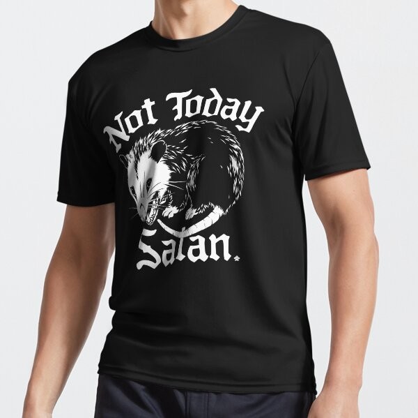 Funny Not Today Satan Christian Possum Design Active T-Shirt
