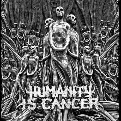 Humanity is Cancer Humanity Is Cancer (CD) Album