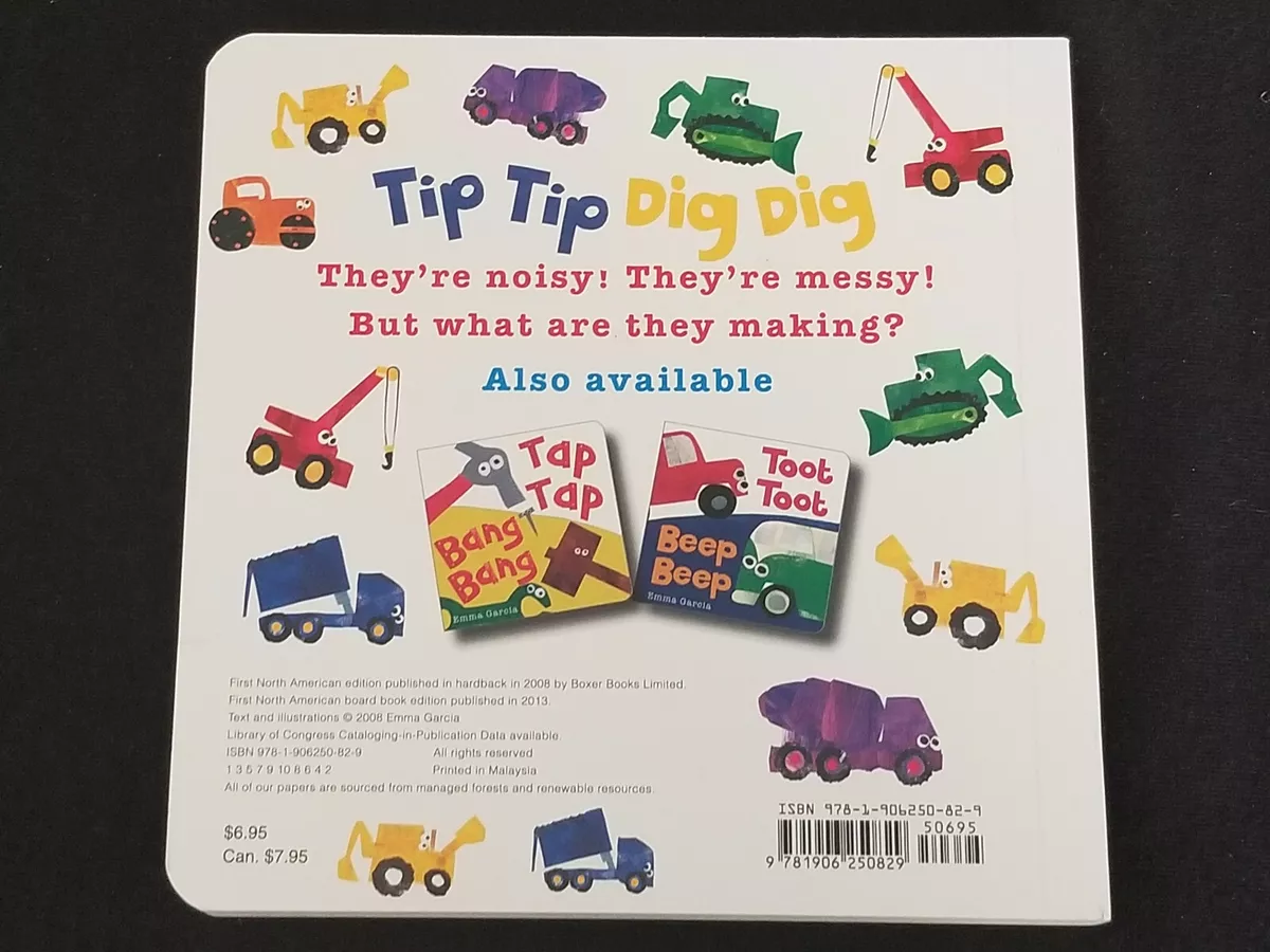 Tip Tip Dig Dig - (all About Sounds) By Emma Garcia (board Book